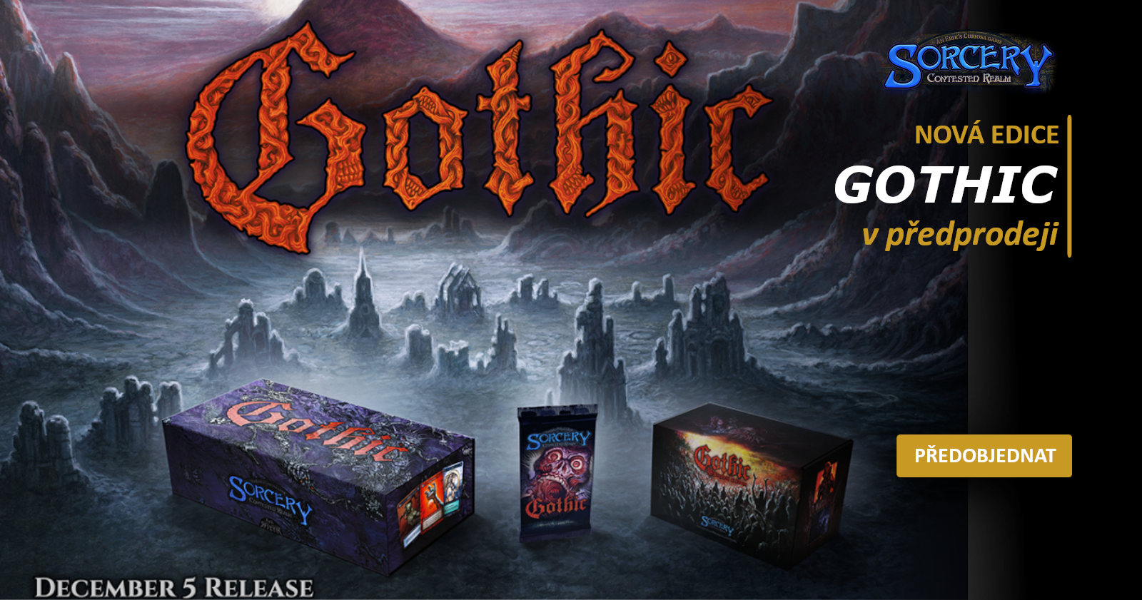 Předprodej Sorcery: Gothic Předprodej Sorcery: Gothic